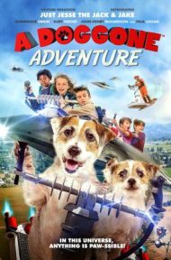 A Doggone Adventure (2018) หมาน้อยผจญภัย ดูหนังออนไลน์ HD