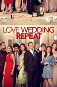 Love Wedding Repeat | Netflix (2020) รัก แต่ง ซ้ำ ดูหนังออนไลน์ HD