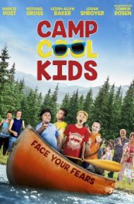 Camp Cool Kids (2017) ค่าย เด็กสุดคูล ดูหนังออนไลน์ HD