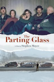 The Parting Glass (2018) บรรยายไทย ดูหนังออนไลน์ HD