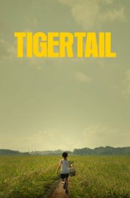 Tigertail | Netflix (2020) รอยรักแห่งวันวาน ดูหนังออนไลน์ HD