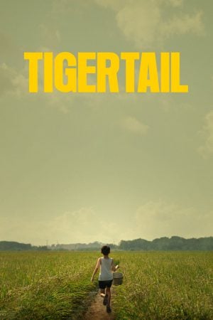 Tigertail | Netflix (2020) รอยรักแห่งวันวาน ดูหนังออนไลน์ HD