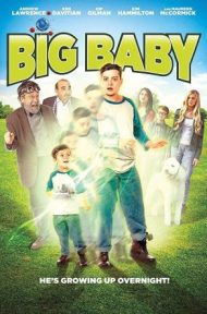 Big Baby (2015) เด็กน้อยกลายเป็นใหญ่ ดูหนังออนไลน์ HD