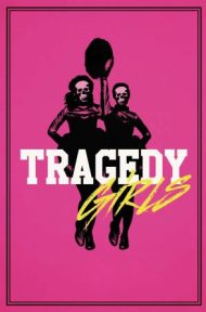 Tragedy Girls (2017) สองสาวซ่าส์ ฆ่าเรียกไลค์ ดูหนังออนไลน์ HD