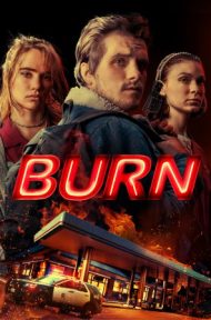Burn (2019) เบิร์น เอา มัน ไป เผา ดูหนังออนไลน์ HD