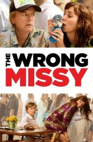 The Wrong Missy (2020) | NETFLIX มิสซี่ สาวในฝัน (ร้าย) ดูหนังออนไลน์ HD