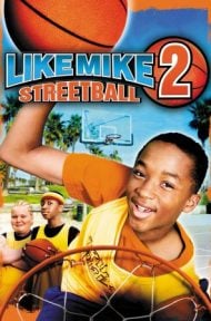Like Mike 2 Streetball (2006) เจ้าหนูพลังไมค์ 2 ดูหนังออนไลน์ HD