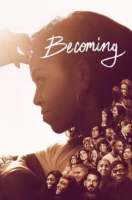 Becoming | Netflix (2020) อดีตสุภาพสตรีหมายเลขหนึ่ง ดูหนังออนไลน์ HD