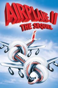 Airplane II: The Sequel (1982) บินเลอะมั่วแหลก ภาค 2 ดูหนังออนไลน์ HD