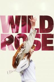 Wild Rose (2018) พากย์ไทย ดูหนังออนไลน์ HD