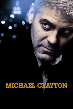 Michael Clayton (2007) ไมเคิล เคลย์ตัน คนเหยียบยุติธรรม ดูหนังออนไลน์ HD