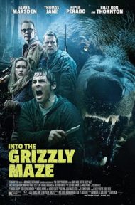 Into the Grizzly Maze (2015) กริซลี่ หมีโหด! เหี้ยมมรณะ ดูหนังออนไลน์ HD