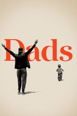 Dads (2019) บรรยายไทยแปล ดูหนังออนไลน์ HD