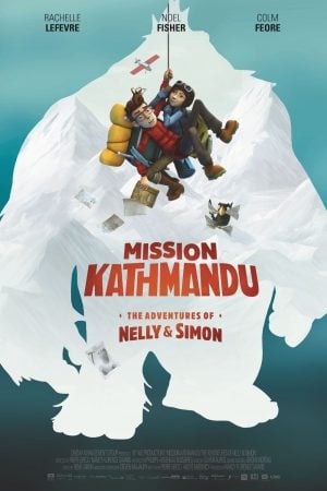Mission Kathmandu The Adventures of Nelly & Simon (2017) การผจญภัยของ เนลลี่และไซมอน ดูหนังออนไลน์ HD