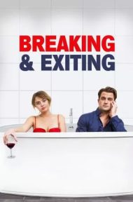 Breaking and Exiting (2018) คู่เพี้ยน สุดพัง ดูหนังออนไลน์ HD