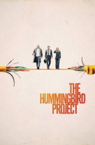 The Hummingbird Project (2018) โปรเจกต์สายรวย ดูหนังออนไลน์ HD
