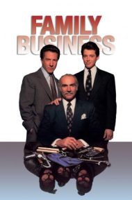 Family Business (1989) เชื้อปล้นไม่ทิ้งแถว ดูหนังออนไลน์ HD