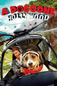 A Doggone Hollywood (2017) 1 หมาในฮอลลีวู้ด ดูหนังออนไลน์ HD