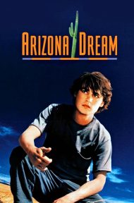 Arizona Dream (1993) อาริซอน่า ฝันสลาย ดูหนังออนไลน์ HD