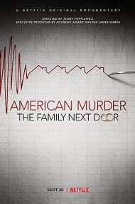 American Murder The Family Next Door | Netflix (2020) ครอบครัวข้างบ้าน ดูหนังออนไลน์ HD