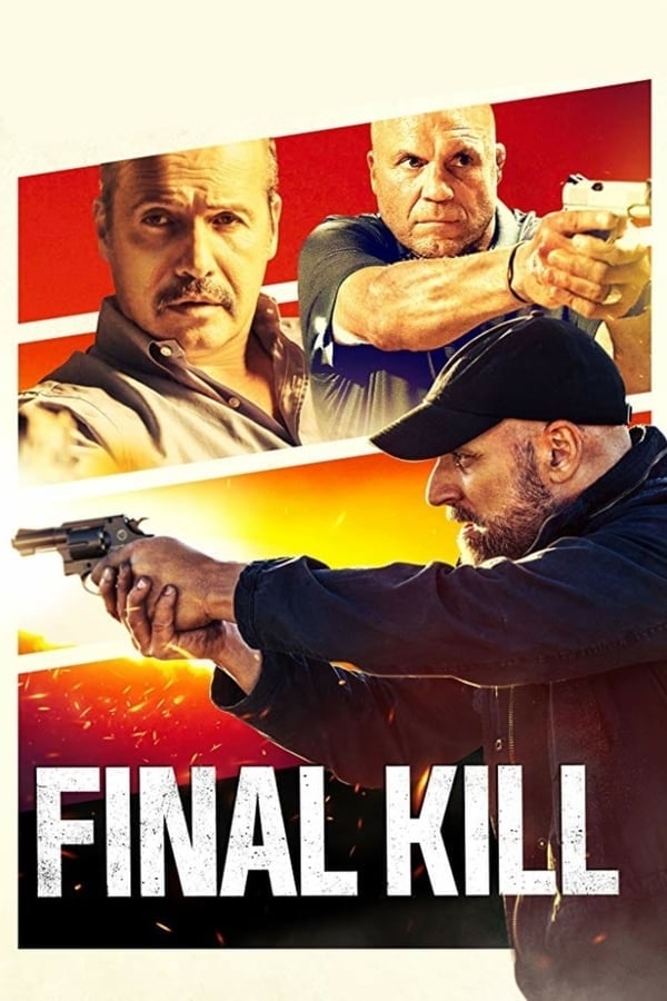 Final Kill (2020) ฆ่าครั้งสุดท้าย ดูหนังออนไลน์ HD