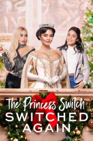 The Princess Switch Switched Again (2020) เดอะ พริ้นเซส สวิตช์ สลับแล้วสลับอีก ดูหนังออนไลน์ HD