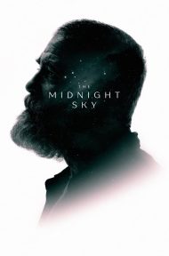 The Midnight Sky (2020) สัญญาณสงัด | Netflix ดูหนังออนไลน์ HD