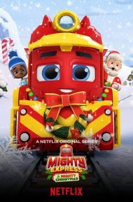Mighty Express A Mighty Christmas (2020) ไมตี้ เอ็กซ์เพรส ไมตี้ คริสต์มาส | Netflix ดูหนังออนไลน์ HD