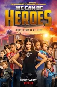 We Can Be Heroes (2020) รวมพลังเด็กพันธุ์แกร่ง ดูหนังออนไลน์ HD