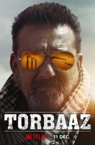 Torbaaz (2020) หัวใจไม่ยอมล้ม | Netflix ดูหนังออนไลน์ HD