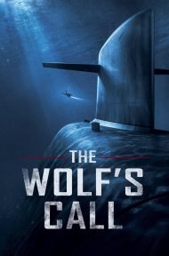 The Wolf’s Call (2019) ดูหนังออนไลน์ HD