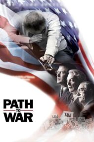 Path to War (2002) เส้นทางสู่สงคราม ดูหนังออนไลน์ HD