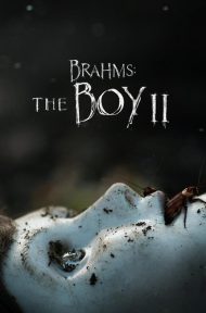 Brahms The Boy 2 (2020) ตุ๊กตาซ่อนผี 2 ดูหนังออนไลน์ HD