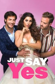 Just Say Yes (2021) ดูหนังออนไลน์ HD