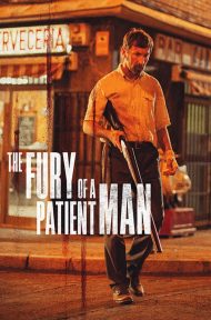 The Fury of a Patient Man (Tarde para la ira) (2016) คนเดือด แค้นทรหด ดูหนังออนไลน์ HD