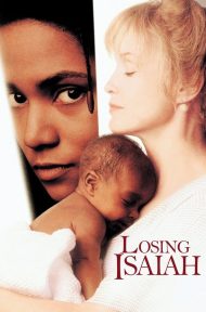 Losing Isaiah (1995) สุดรักสายเลือดแม่ ดูหนังออนไลน์ HD
