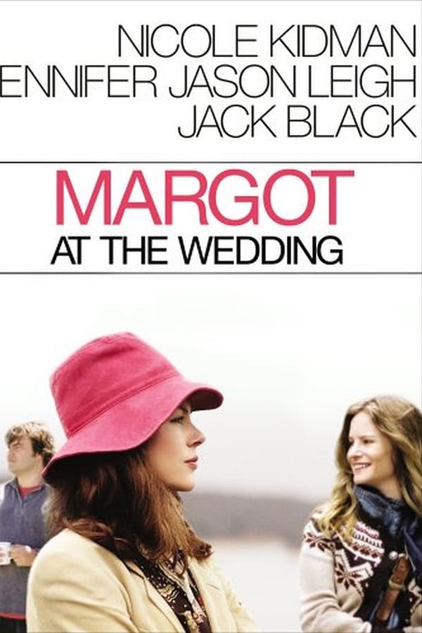 Margot at the Wedding (2007) มาร์ก็อต จอมจุ้นวุ่นวิวาห์ ดูหนังออนไลน์ HD