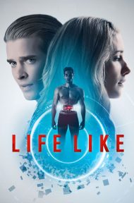 Life Like (2019) ดูหนังออนไลน์ HD