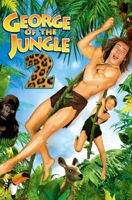 George of the Jungle 2 (2003) จอร์จ เจ้าป่าดงดิบ ดูหนังออนไลน์ HD