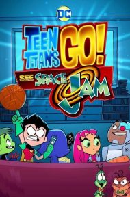 Teen Titans Go! See Space Jam (2021) ดูหนังออนไลน์ HD