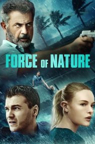 Force of Nature (2020) ฝ่าพายุคลั่ง ดูหนังออนไลน์ HD