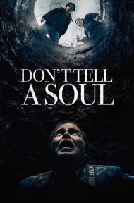 Don’t Tell a Soul (2020) อย่าบอกใคร ดูหนังออนไลน์ HD