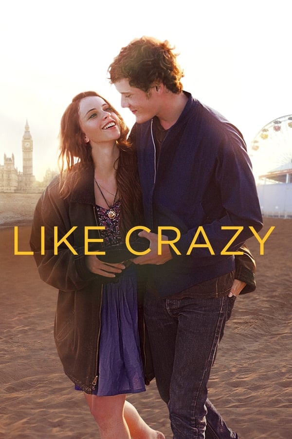 Like Crazy (2011) รักแรก รักแท้ รักเดียว ดูหนังออนไลน์ HD