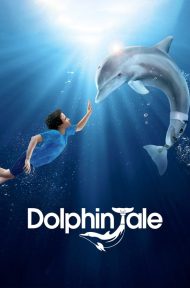 Dolphin Tale (2011) มหัศจรรย์โลมาหัวใจนักสู้ ดูหนังออนไลน์ HD