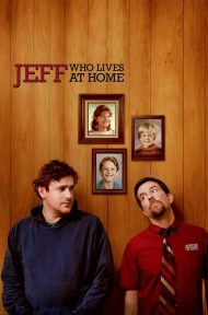 Jeff Who Lives At Home (2011) เจฟฟ์…หนุ่มใหญ่หัวใจเพิ่งโต ดูหนังออนไลน์ HD