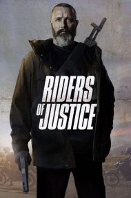 Riders Of Justice (2020) โคตรเหี้ยมเหยียบทรชนโฉด ดูหนังออนไลน์ HD