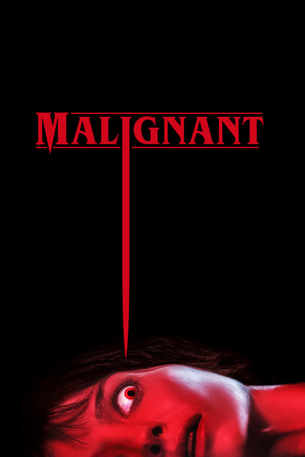 Malignant (2021) มาลิกแนนท์ ชั่วโคตรร้าย ดูหนังออนไลน์ HD