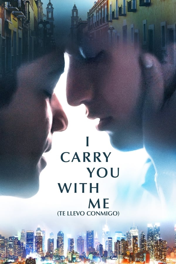 I Carry You with Me (2020) ดูหนังออนไลน์ HD