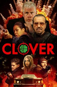 Clover (2020) โคลเวอร์ หนี้นี้หนีไม่พ้น ดูหนังออนไลน์ HD