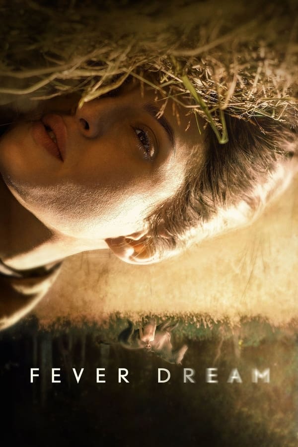 Fever Dream (2021) ฟีเวอร์ ดรีม ดูหนังออนไลน์ HD